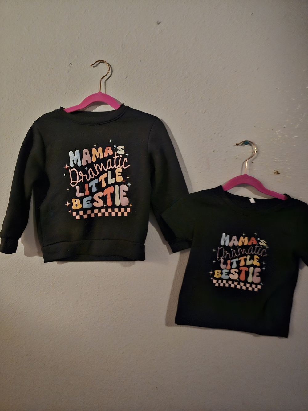 Children's Tshirt And Matching Sweatshirt "Mamas Dramatic Little Bestie"
